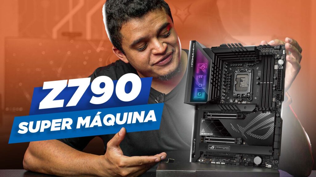 SUPER MÁQUINA 2022 com a Placa Mãe Asus ROG Maximus Z790 Hero!